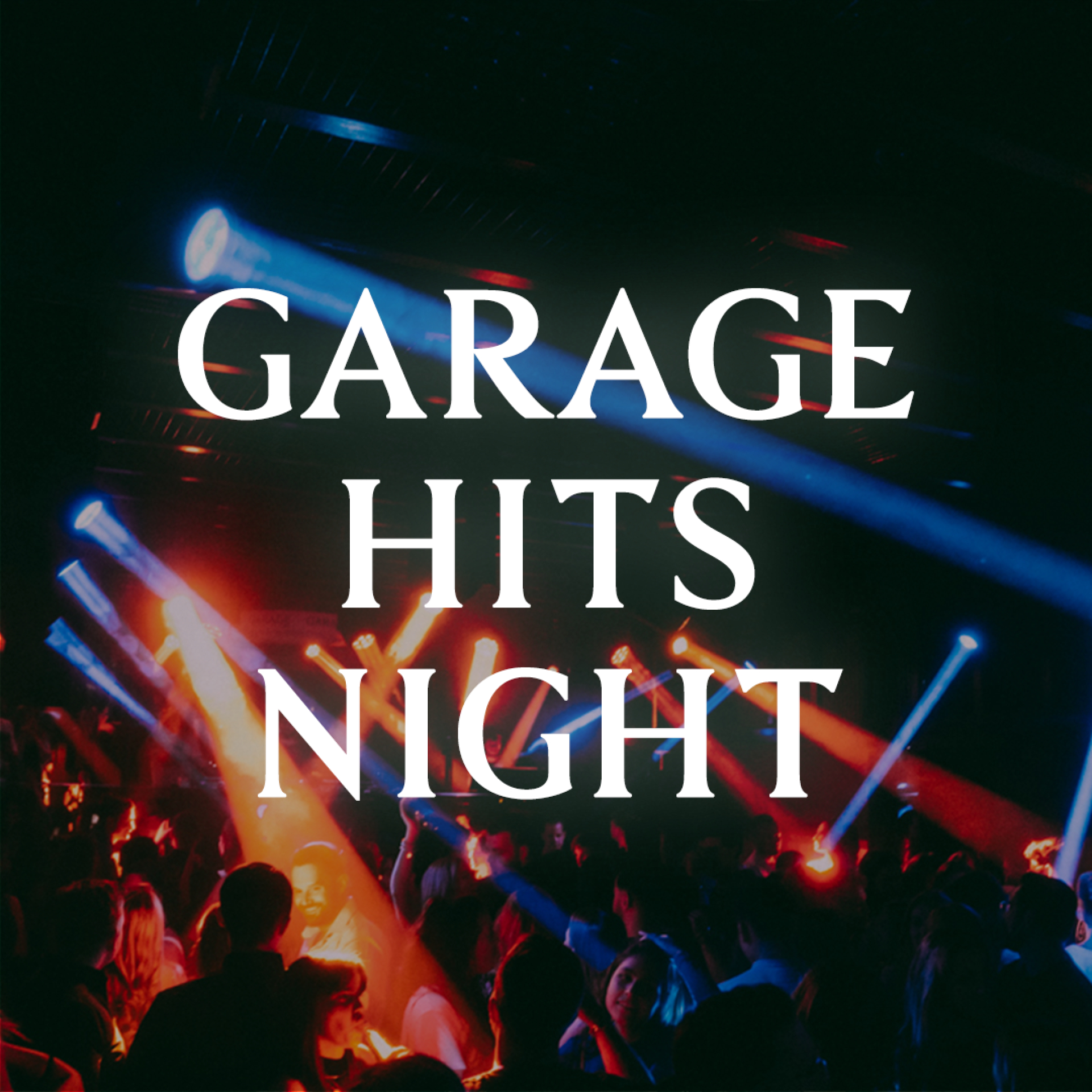 Garage Hits Night Vol. 11